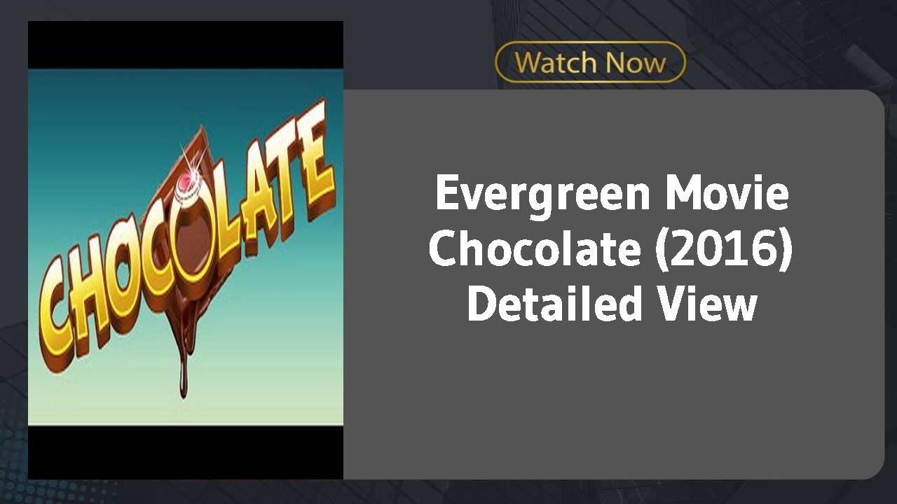 Chocolate (2016)